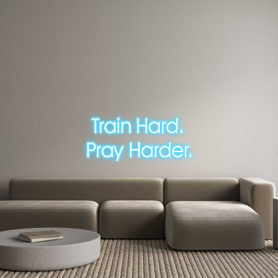 Custom Name Neon Sign Train Hard. Pra...